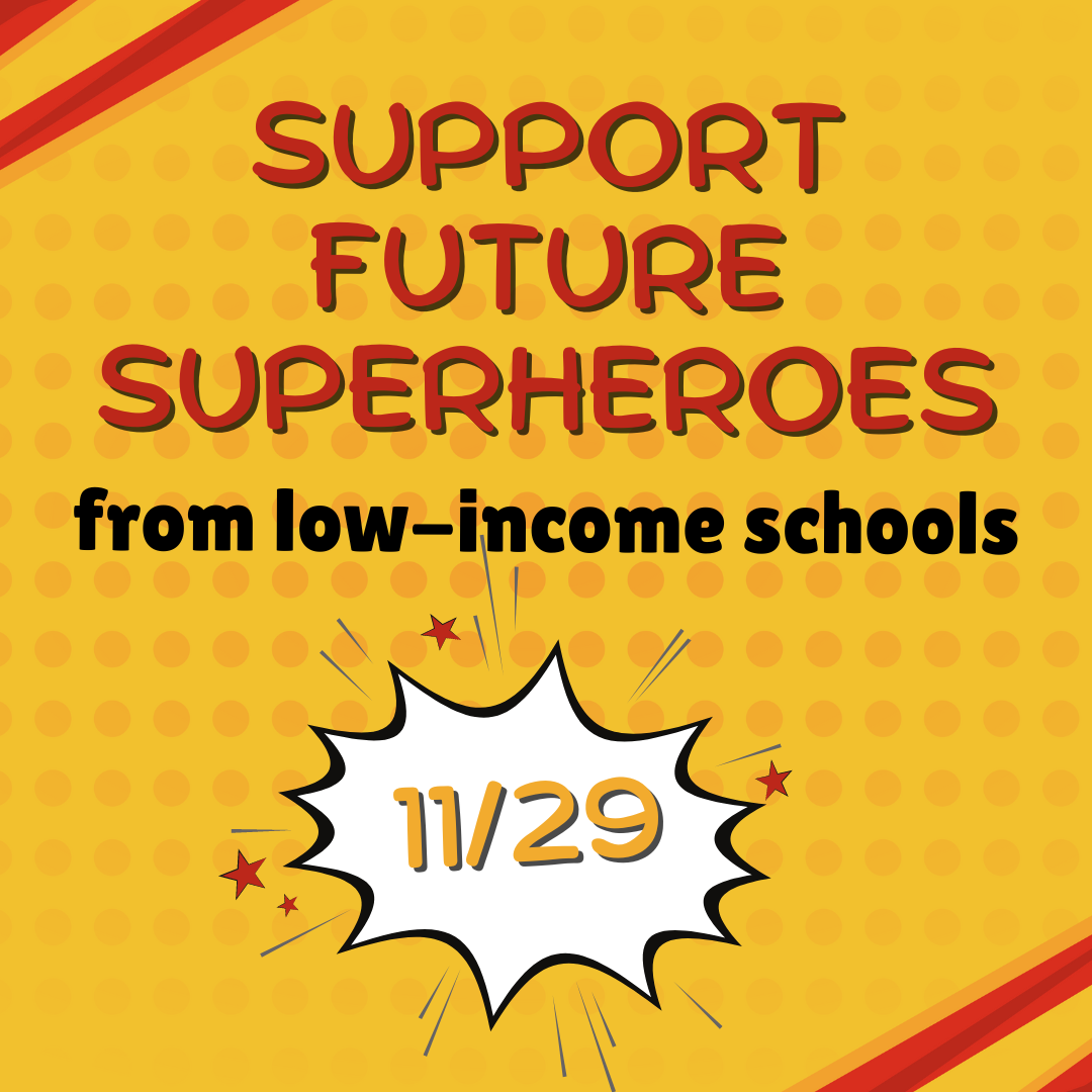 Support Future Superheroes from low-income schools